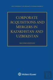 Corporate Acquisitions And Mergers In Kazakhstan And Uzbekistan