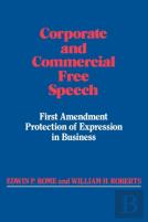 Corporate And Commercial Free Speech
