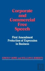 Corporate And Commercial Free Speech