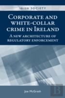 Corporate And White-Collar Crime In Ireland