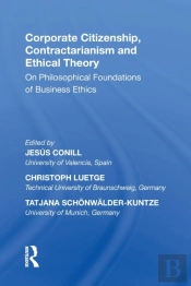 Corporate Citizenship, Contractarianism And Ethical Theory