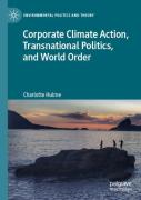 Corporate Climate Action, Transnational Politics, And World Order