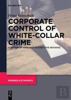 Corporate Control Of White-Collar Crime