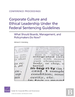 Bertrand.pt - Corporate Culture And Ethical Leadership Under The Federal Sentencing Guidelines