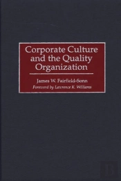 Corporate Culture And The Quality Organization