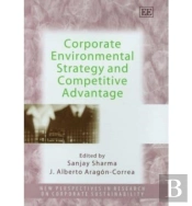 Corporate Environmental Strategy And Competitive Advantage