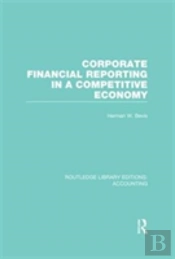 Corporate Financial Reporting In A Competitive Economy (Rle Accounting)