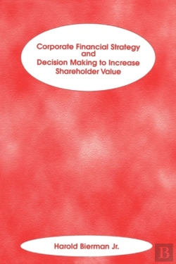 Bertrand.pt - Corporate Financial Strategy And Decision Making To Increase Shareholder Value