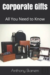 Corporate Gifts: All You Need To Know