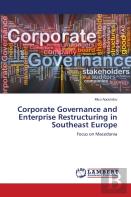 Corporate Governance And Enterprise Restructuring In Southeast Europe