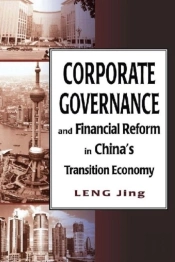 Corporate Governance And Financial Reform In China'S Transition Economy