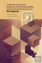 Corporate Governance, Corporate Social Responsibility And Sustainability Practices In Oil Companies