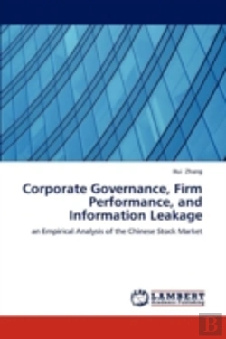 Bertrand.pt - Corporate Governance, Firm Performance, And Information Leakage