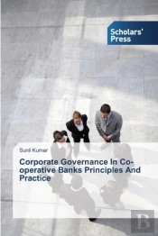 Corporate Governance In Co-Operative Banks Principles And Practice