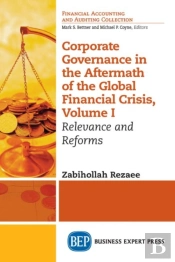 Corporate Governance In The Aftermath Of The Global Financial Crisis, Volume I