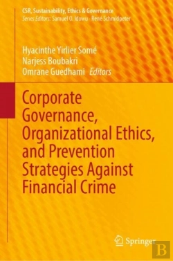 Bertrand.pt - Corporate Governance, Organizational Ethics, And Prevention Strategies Against Financial Crime
