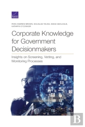 Corporate Knowledge For Government Decisionmakers
