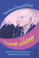 Corporate Lobotomies