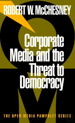 Bertrand.pt - Corporate Media And The Threat To Democracy