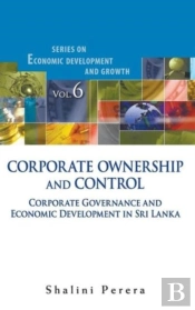 Corporate Ownership And Control: Corporate Governance And Economic Development In Sri Lanka
