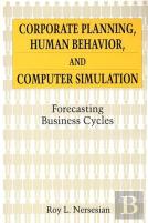 Corporate Planning, Human Behavior, And Computer Simulation
