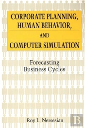 Corporate Planning, Human Behavior, And Computer Simulation