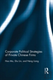 Corporate Political Strategies Of Private Chinese Firms