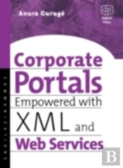 Corporate Portals Empowered With Xml And Web Services
