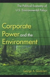 Corporate Power And The Environment