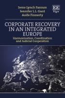 Corporate Recovery In An Integrated Europe - Harmonisation, Coordination And Judicial Cooperation