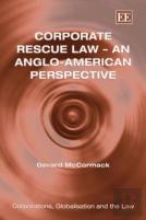 Corporate Rescue Law - An Anglo-American Perspective