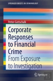 Corporate Responses To Financial Crime