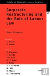 Corporate Restructuring And The Role Of Labour Law