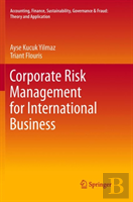 Corporate Risk Management For International Business