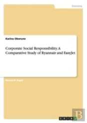 Corporate Social Responsibility. A Comparative Study Of Ryannair And Easyjet
