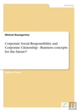 Bertrand.pt - Corporate Social Responsibility And Corporate Citizenship - Business Concepts For The Future!?