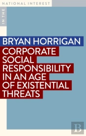 Corporate Social Responsibility In An Age Of Existential Threats