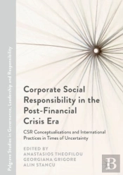 Corporate Social Responsibility In The Post-Financial Crisis Era