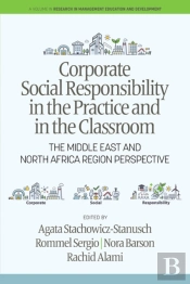 Corporate Social Responsibility In The Practice And In The Classroom