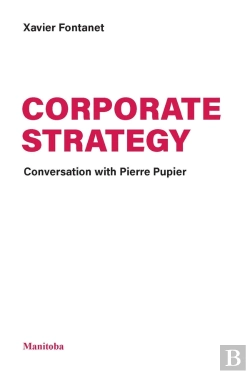 Bertrand.pt - Corporate Strategy : Conversation With Pierre Pupier
