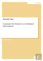 Corporate Tax Evasion In A Globalized Enivronment