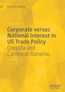 Corporate Versus National Interest In Us Trade Policy