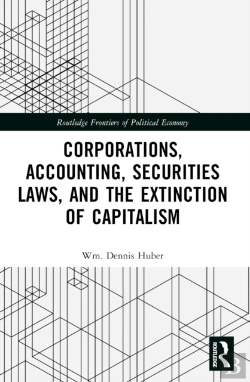 Bertrand.pt - Corporations, Accounting, Securities Laws, And The Extinction Of Capitalism