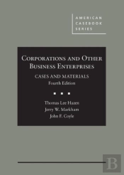 Corporations And Other Business Enterprises, Cases And Materials