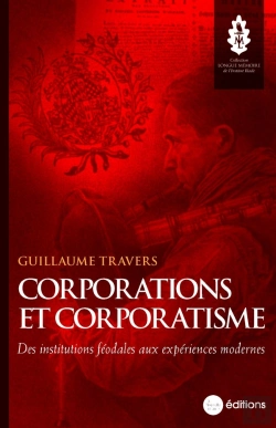 Bertrand.pt - Corporations Et Corporatisme : Des Institutions Féodales Aux Expériences Modernes