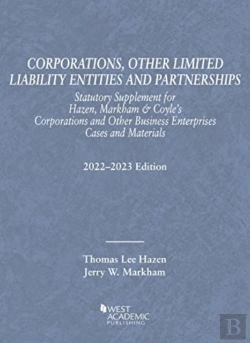 Bertrand.pt - Corporations, Other Limited Liability Entities And Partnerships, Statutory Supplement For Hazen, Markham & Coyle'S Corporations And Other Business Enterprises, Cases And Materials, 2022-2023 Edition