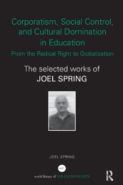 Bertrand.pt - Corporatism, Social Control, And Cultural Domination In Education: From The Radical Right To Globalization