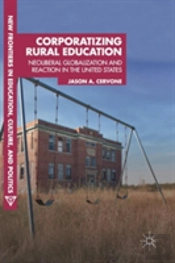 Corporatizing Rural Education