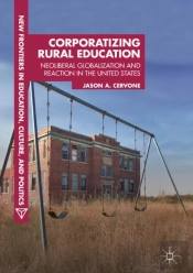 Corporatizing Rural Education
