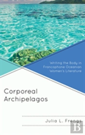Corporeal Archipelagos